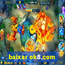 baixar ok8.com